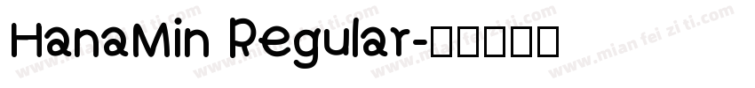 HanaMin Regular字体转换